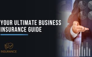 INSURANCE GUIDE FOR BUSINESSES