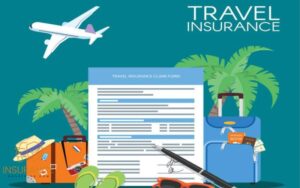 TRAVEL INSURANCE WHAT DO YOU NEED